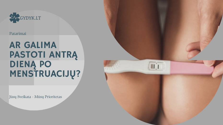 Ar galima pastoti antrą dieną po menstruacijų