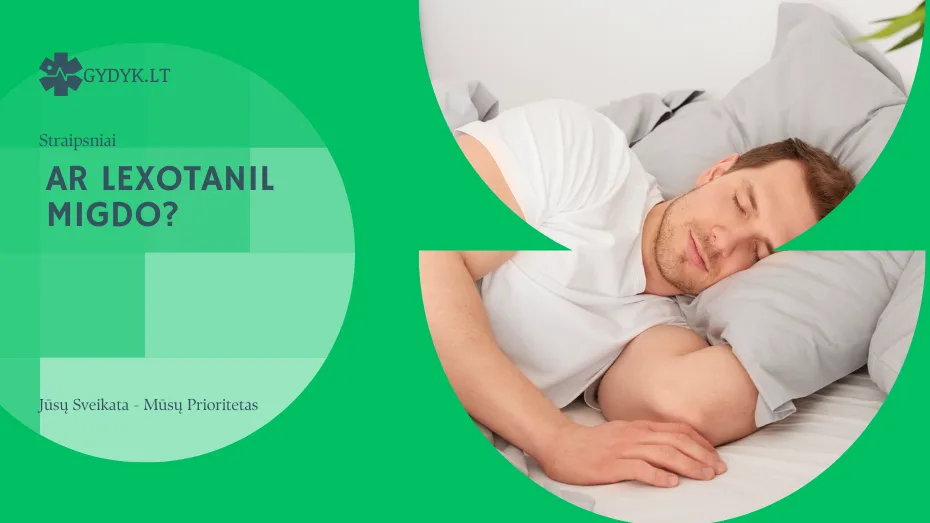 Ar Lexotanil migdo? Ar Lexotanil migdo