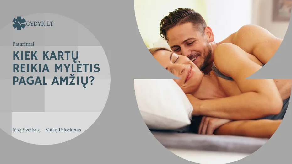 Kiek kartų reikia mylėtis pagal amžių