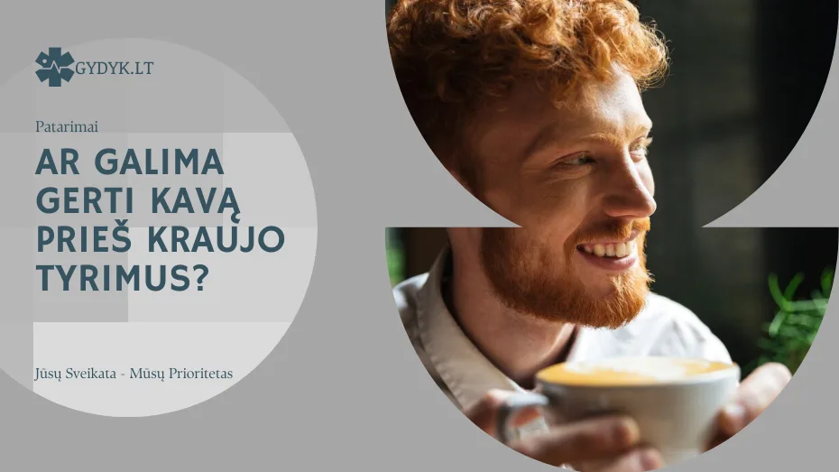 Ar galima gerti kavą prieš kraujo tyrimus