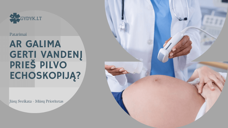 Ar galima gerti vandenį prieš pilvo echoskopiją? Rekomendacijos ir svarbūs patarimai Ar galima gerti vandenį prieš pilvo echoskopiją