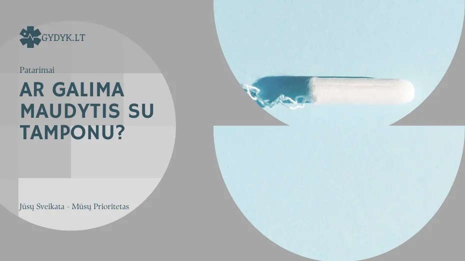 Ar galima maudytis su tamponu