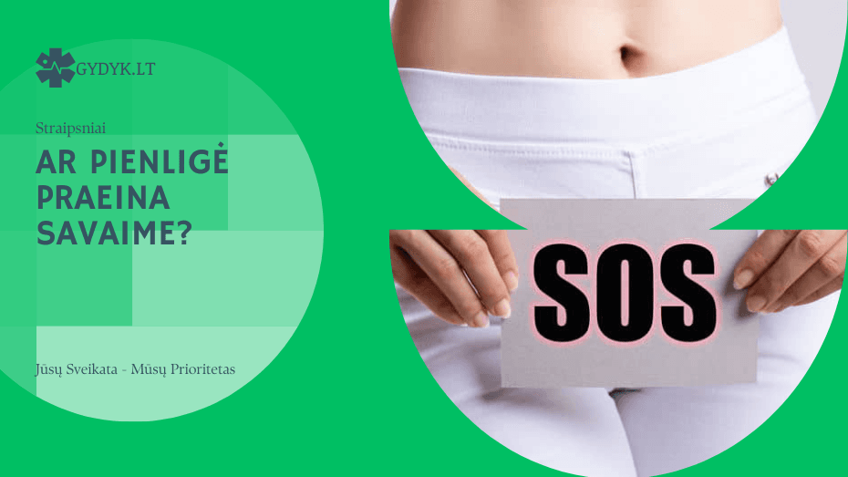 Ar pienligė praeina savaime