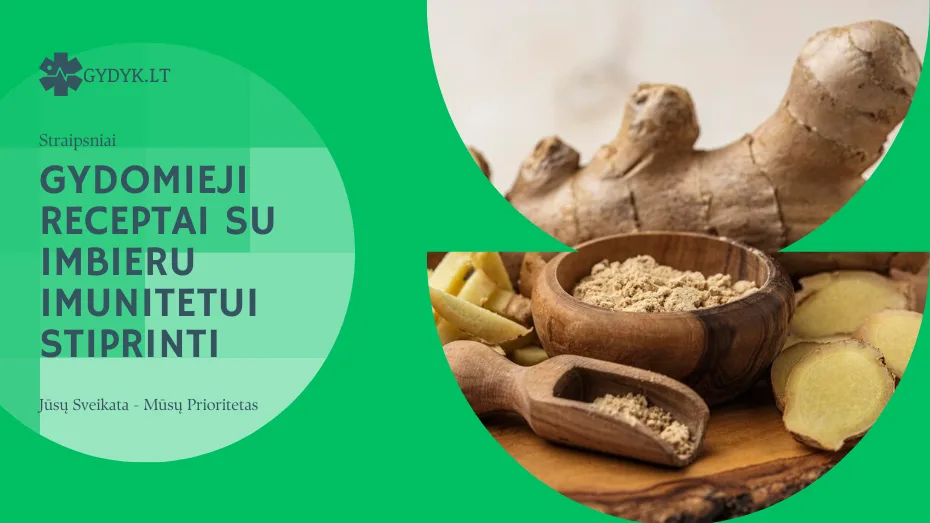 Gydomieji receptai su imbieru imunitetui stiprinti