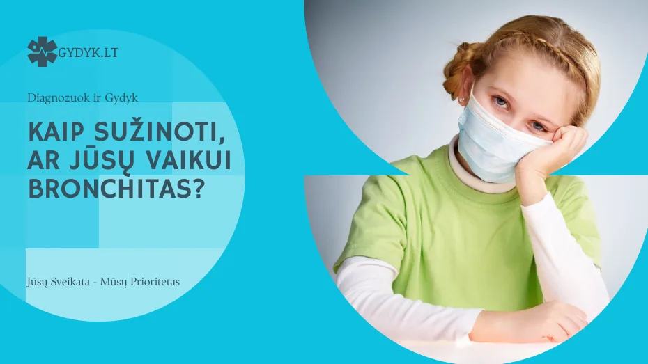 Kaip sužinoti, ar jūsų vaikui bronchitas