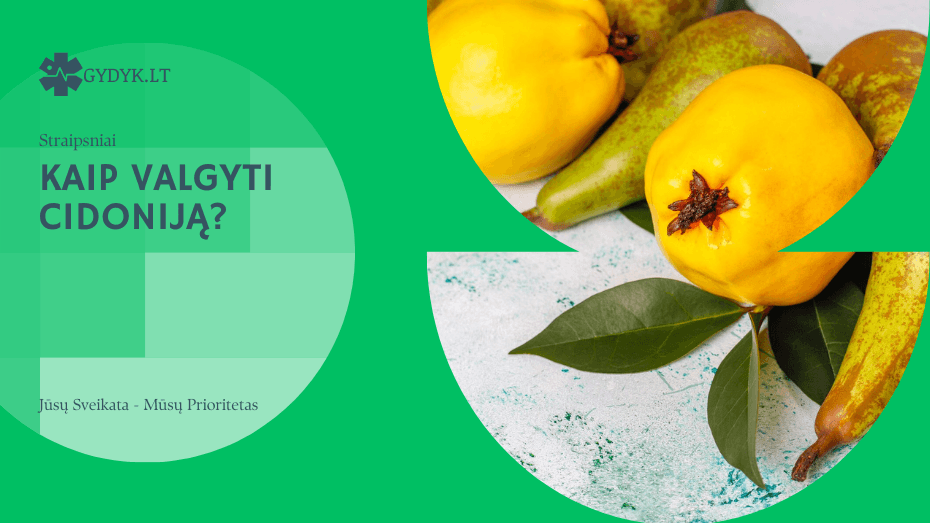 Kaip valgyti cidoniją
