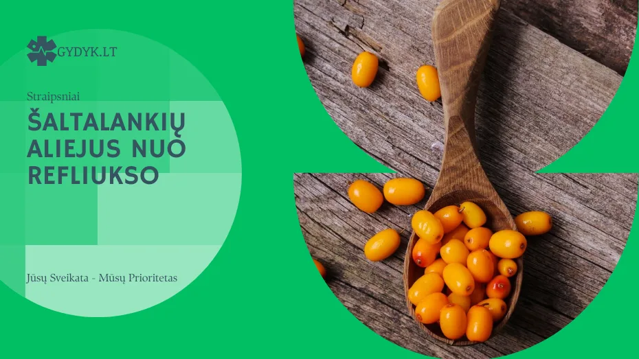 Šaltalankių aliejus nuo refliukso: kaip jis veikia skrandį? Šaltalankių aliejus nuo refliukso