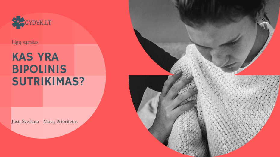 Bipolinis sutrikimas: kas tai? kas yra bipolinis sutrikimas