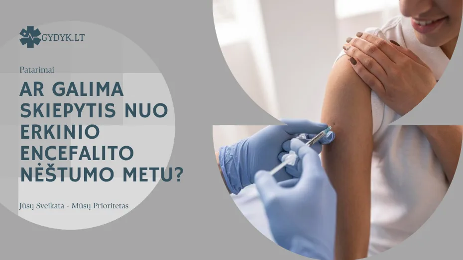 Ar galima skiepytis nuo erkinio encefalito nėštumo metu