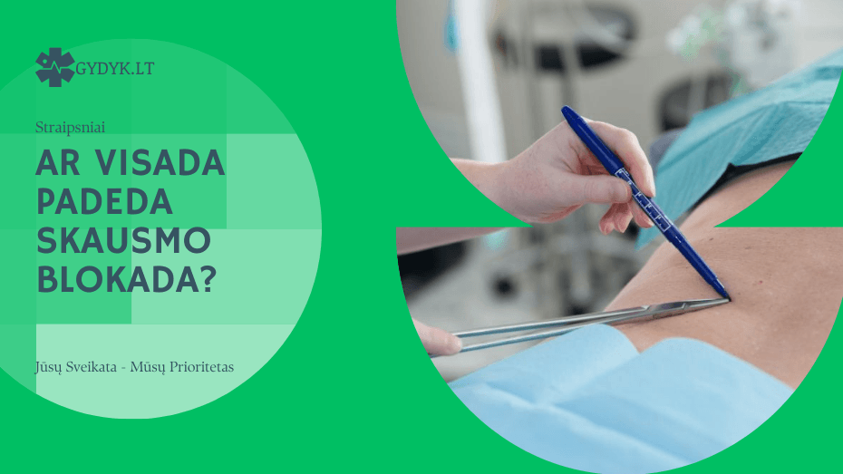 Ar visada padeda skausmo blokada