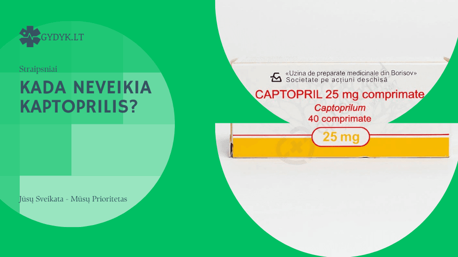Kada neveikia kaptoprilis? Kada neveikia kaptoprilis