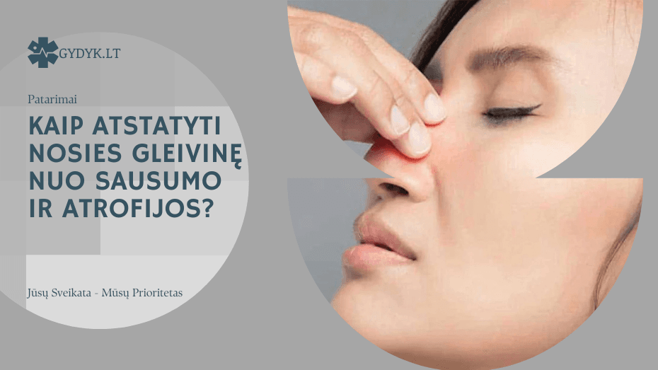 Kaip atstatyti nosies gleivinę nuo sausumo ir atrofijos? Kaip atstatyti nosies gleivinę nuo sausumo ir atrofijos