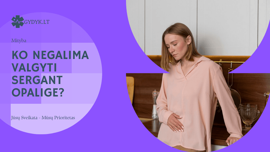 Ko negalima valgyti sergant opalige? Ko negalima valgyti sergant opalige