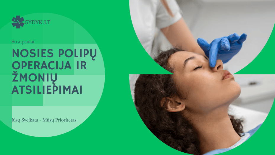 Nosies polipų operacija ir žmonių atsiliepimai