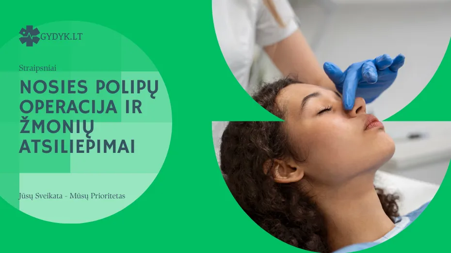 Nosies polipų operacija ir žmonių atsiliepimai