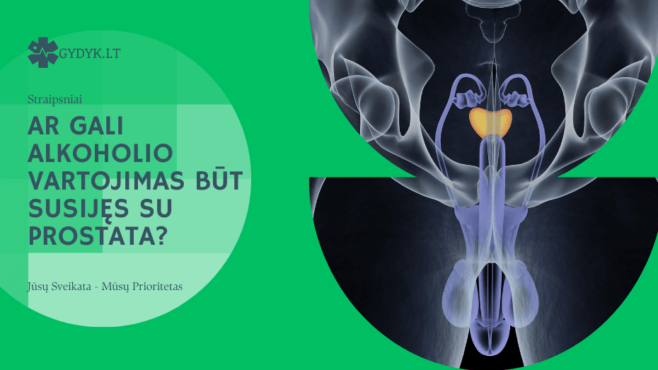 Prostata ir alkoholis: ar gali būti susiję ir kiek kenkia? ar gali alkoholio vartojimas būt susijęs su prostata