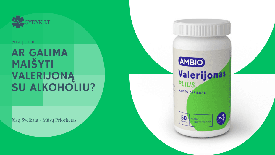 ar galima maišyti valerijoną su alkoholiu