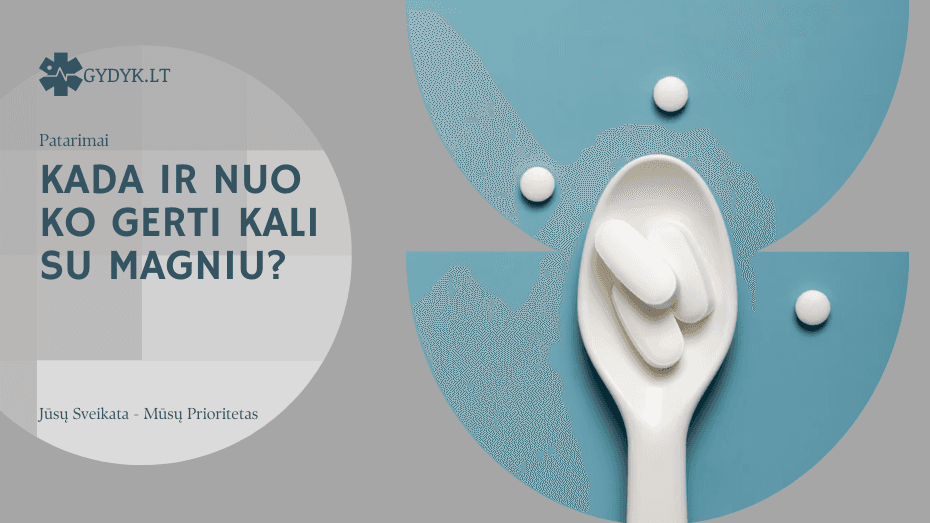 Kalis ir magnis: kada gerti ir nuo ko jie padeda? kada ir nuo ko gerti kali su magniu