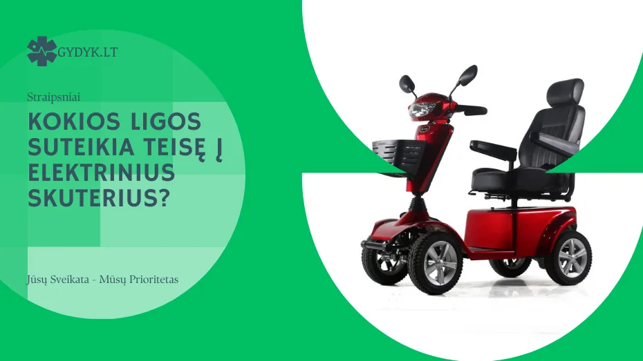 Kokios ligos suteikia teisę į elektrinius skuterius? kokios ligos suteikia teisę į elektrinius skuterius