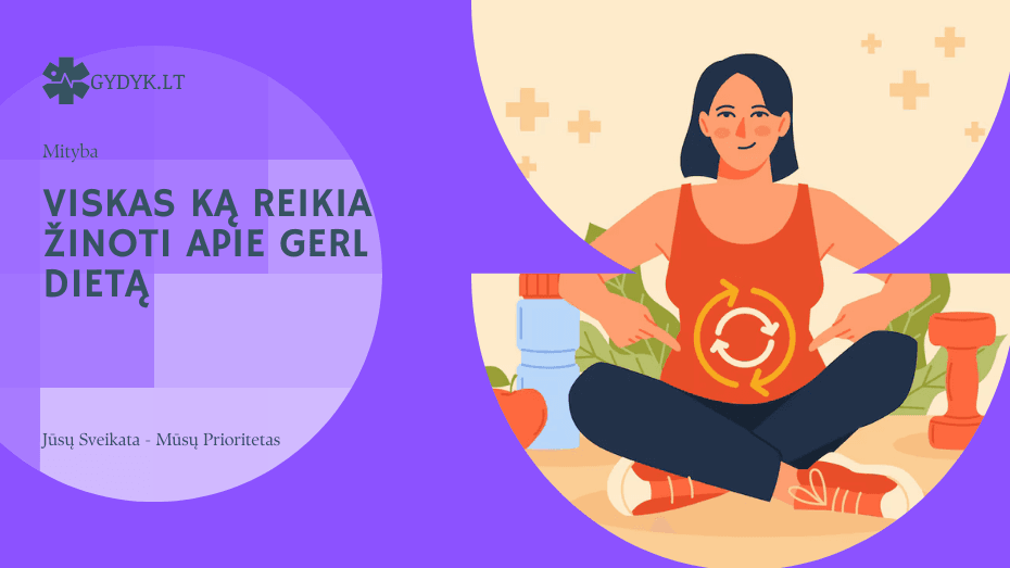 GERL dieta (dieta sergantiems refliuksu): ką privalote žinoti viskas ką reikia žinoti apie GERL dietą