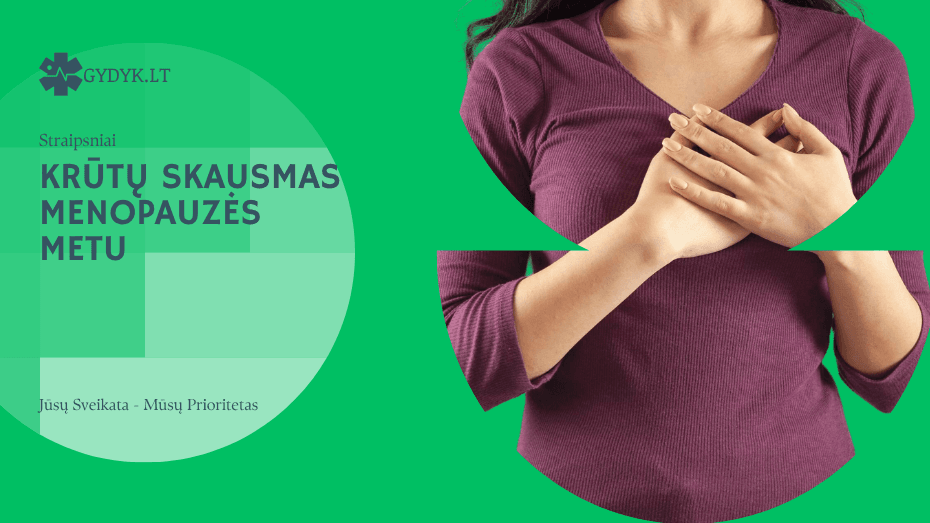 Krūtų skausmas menopauzės metu