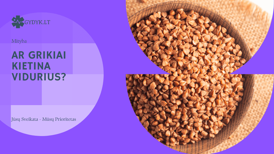 Ar grikiai kietina vidurius? Tiesa ir mitai apie jų poveikį virškinimui