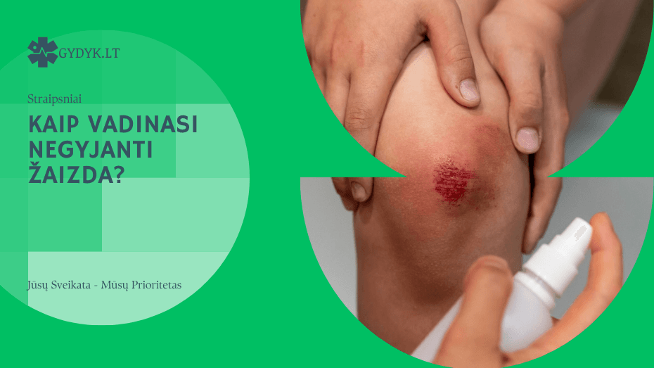 Kaip vadinasi negyjanti žaizda