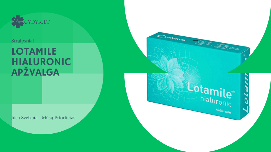 Lotamile hialuronic apžvalga