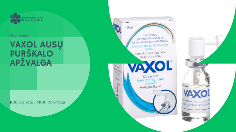 Vaxol ausų purškalo apžvalga