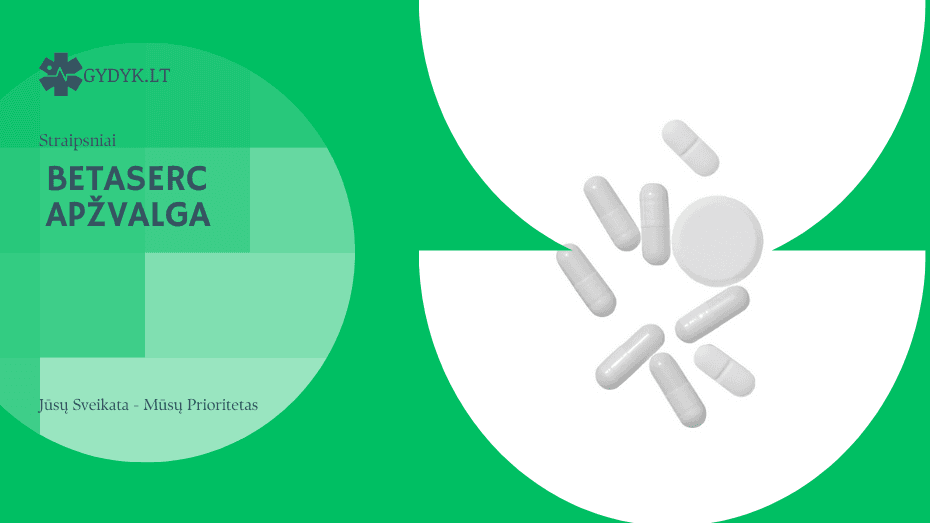 betaserc apžvalga