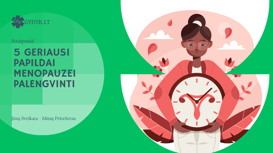 5 geriausi papildai menopauzei palengvinti Lietuvoje ir atsiliepimai 5 geriausi papildai menopauzei palengvinti