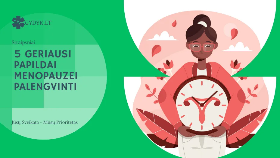 5 geriausi papildai menopauzei palengvinti