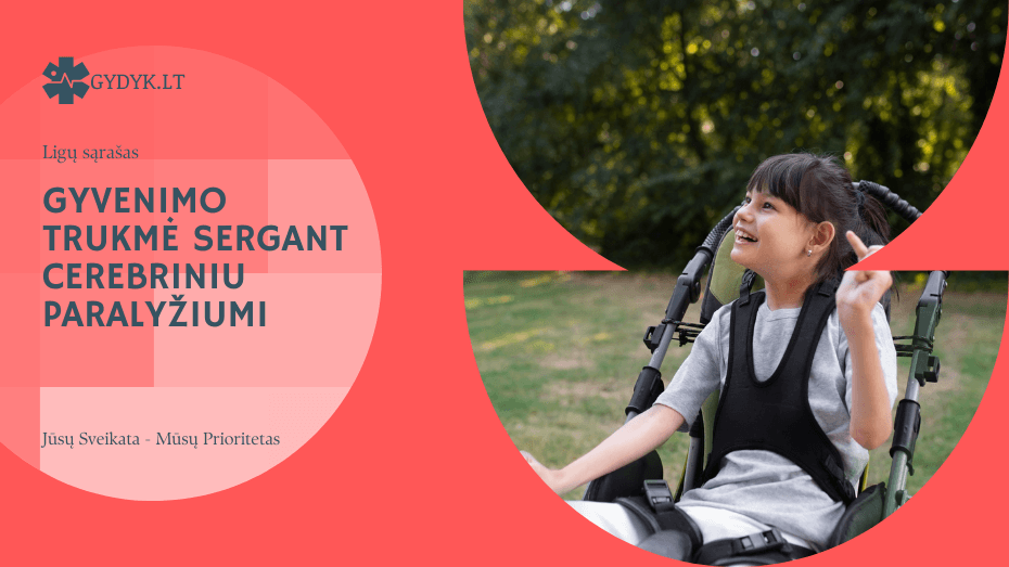 Gyvenimo trukmė sergant cerebriniu paralyžiumi