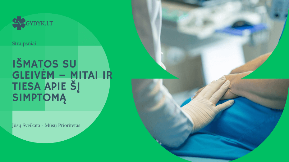 Išmatos su gleivėm – mitai ir tiesa apie šį simptomą Išmatos su gleivėm – mitai ir tiesa apie šį simptomą