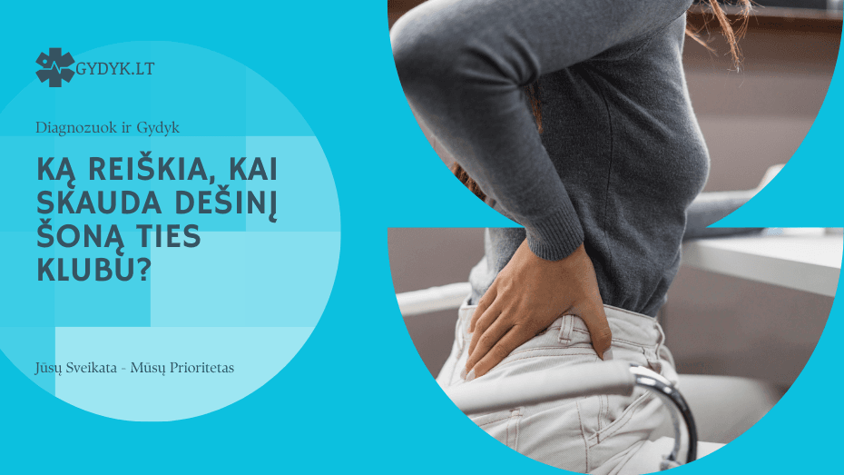 Ką reiškia, kai skauda dešinį šoną ties klubu