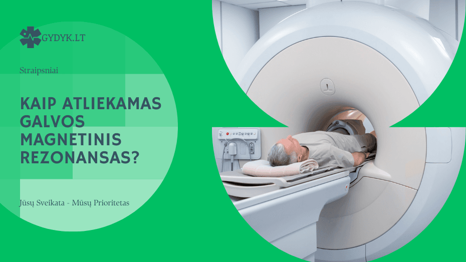 Kaip atliekamas galvos magnetinis rezonansas