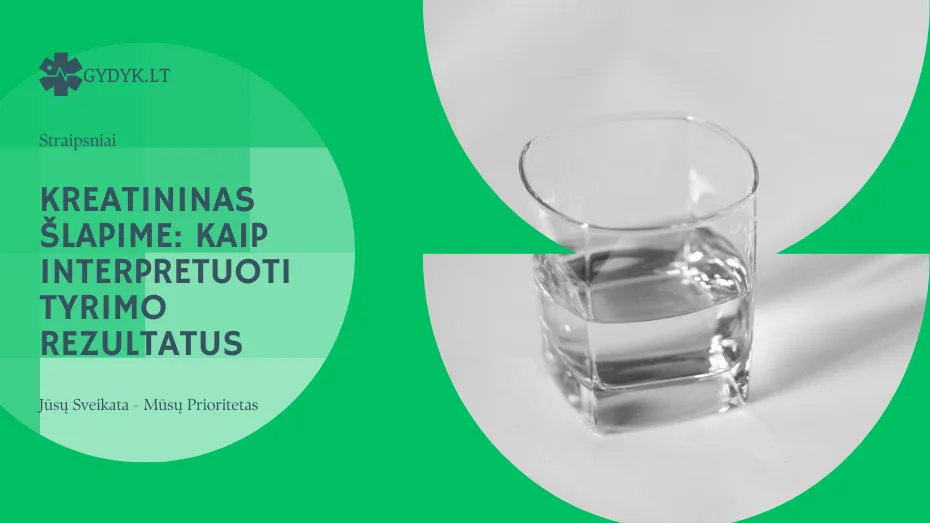 Kreatininas šlapime: kaip interpretuoti tyrimo rezultatus