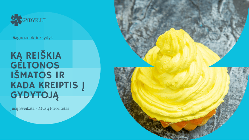 Ką reiškia geltonos išmatos ir kada kreiptis į gydytoją