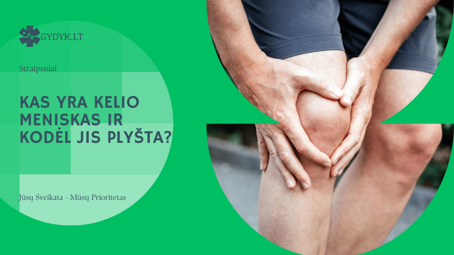 kas yra kelio meniskas ir kodėl jis plyšta