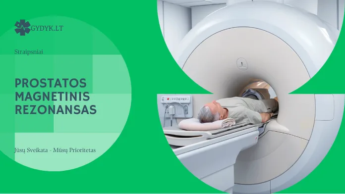 Prostatos magnetinis rezonansas: kaip atliekamas, kiek laiko trunka ir kaip pasiruošti?
