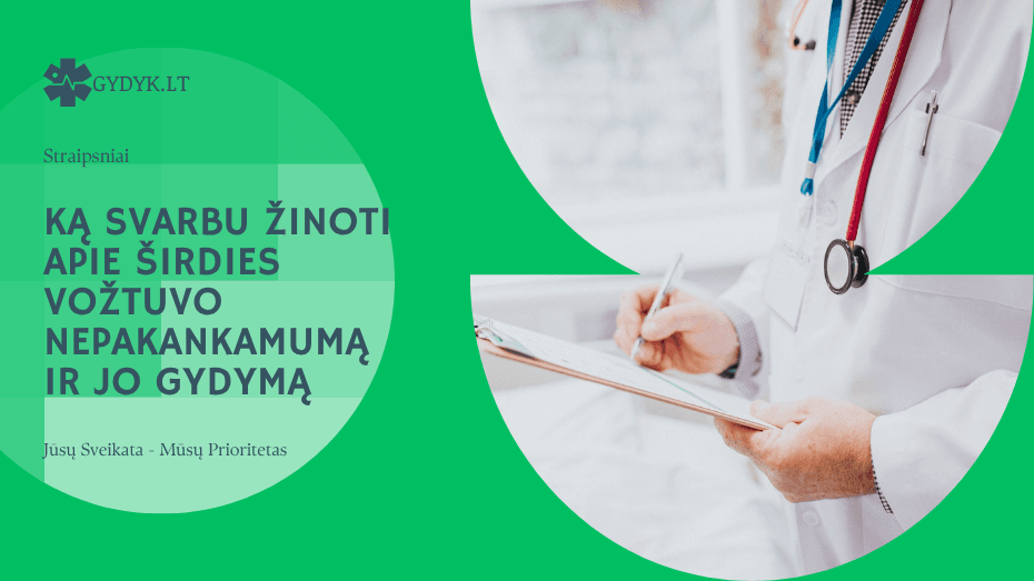 Ką svarbu žinoti apie širdies vožtuvo nepakankamumą ir jo gydymą