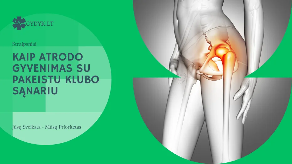 Kaip atrodo gyvenimas su pakeistu klubo sąnariu