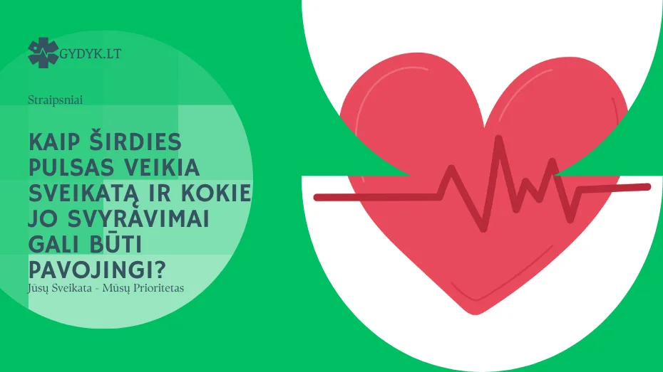 Kaip širdies pulsas veikia sveikatą ir kokie jo svyravimai gali būti pavojingi
