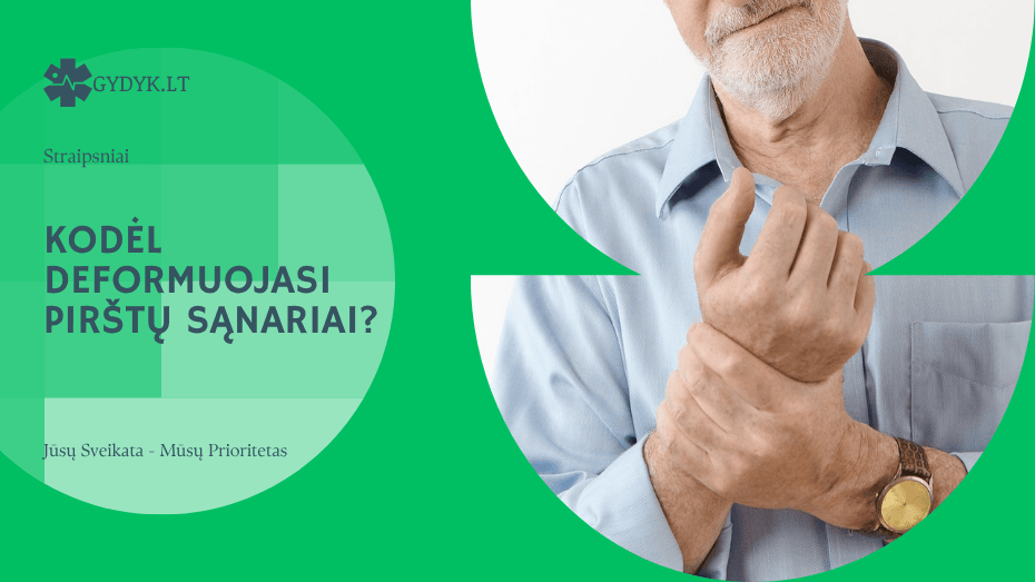 Kojų sąnarių skausmas: priežastys ir gydymo būdai Kodėl deformuojasi pirštų sąnariai