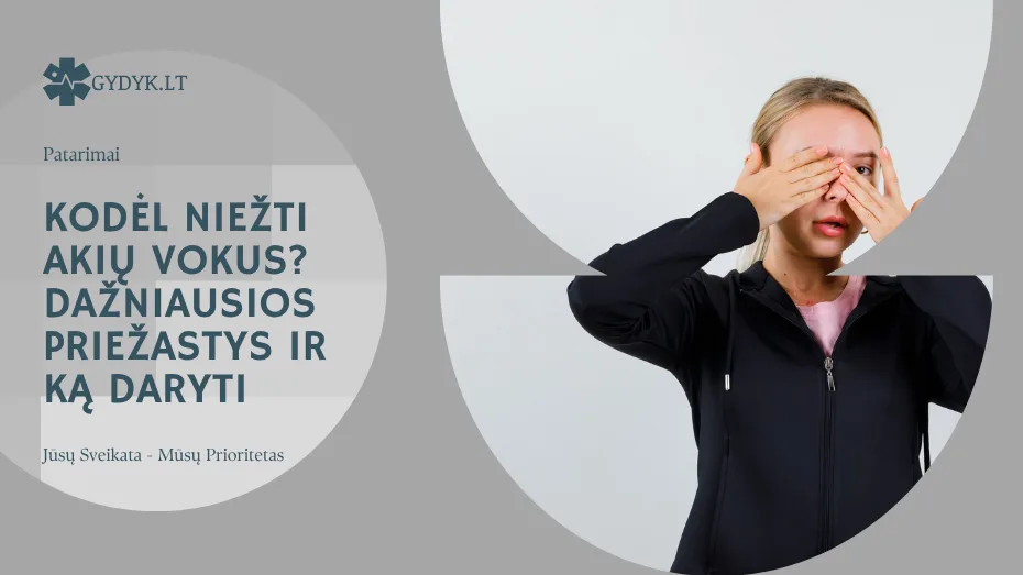 Kodėl niežti akių vokus? Dažniausios priežastys ir ką daryti
