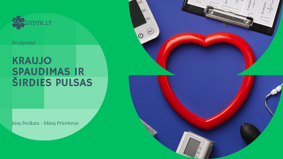 Kraujo spaudimas ir širdies pulsas