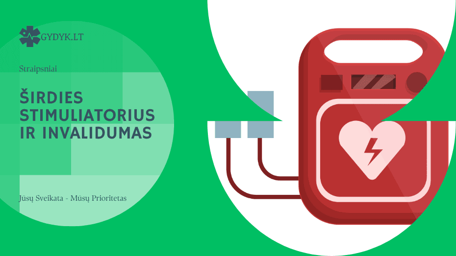 Širdies stimuliatorius ir invalidumas