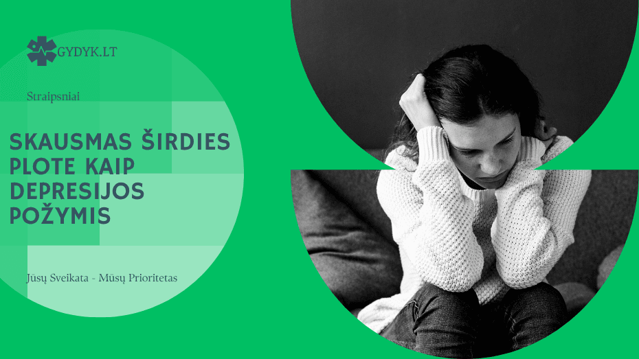 Skausmas širdies plote kaip depresijos požymis