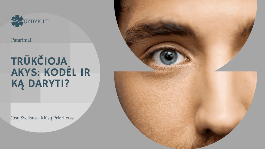 Trūkčioja akys: kodėl ir ką daryti? Trūkčioja akys: kodėl ir ką daryti?