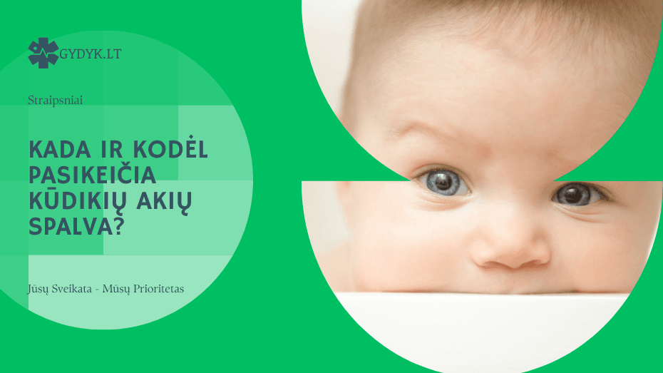 Kaip teisingai valyti ausis? Kada ir kodėl pasikeičia kūdikių akių spalva?